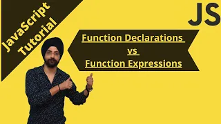 12 Function Declarations vs Function Expressions JavaScript tutorial for beginners
