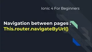 Ionic 4 for Beginners Navigation between pages