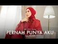 Download Lagu Pernah Punya Aku - Shila Amzah | Lirik Video Rasmi