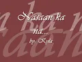 Nasaan ka na...by kyla w/ lyrics