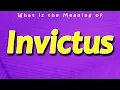 Invictus Meaning