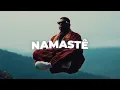 Download Lagu MOBBERS - Namastê