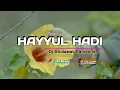 Download Lagu HAYYUL HADI DJ SHOLAWAT SPESIAL RAMADHAN FULL BASS BLIYUT || ACC OFFICIAL PALING MERDU SEDUNIA