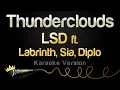 Download Lagu LSD - Thunderclouds ft. Labrinth, Sia, Diplo (Karaoke Version) MP3