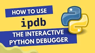How to use ipdb the interactive python debugger