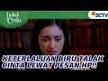 Download Lagu Keterlaluan! Biru Talak Cinta Lewat Pesan Handphone!! | Ijabah Cinta - Episode 3