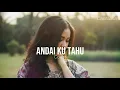 Lagu Andai Ku Tahu – Ungu | Cover Versi Female (Mellow Emotional Version)