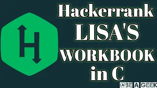 Lisa s workbook hackerrank solution in c BE A GEEK Hindi