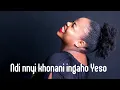 Lagu Ndi nnyi khonani ingaho Yeso / uphi umhlobo onje ngo Jesu