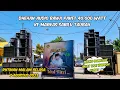 Lagu Dhehan audio Bawa paket 40.000 watt‼️Sound dangdut dut glernya Jatim🔥