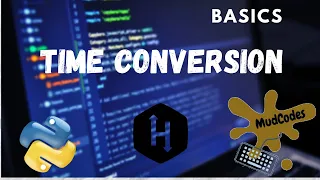 Time Conversion Hackerrank Solution Python Basics