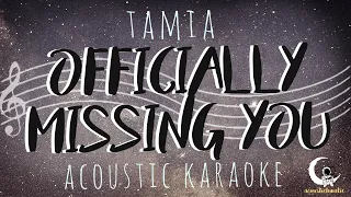 Download OFFICIALLY MISSING YOU-Tamia (Acoustic Karaoke) MP3