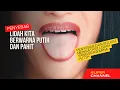 Lagu Penyebab Lidah Berwarna Putih dan Cara Mengatasinya