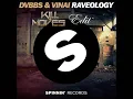DVBBS & VINAI - Raveology (KillMoveS Edit) REMIX FREE DOWNLOAD