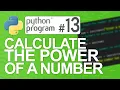 Python Program Calculate the Power of a Number Python Programming