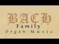 Download Lagu Bach Family Organ Music (Full Album)