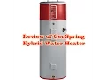 Review GE GeoSpring 50-Gallon Hybrid Water Heater