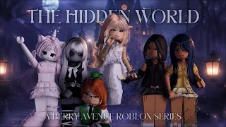 THE HIDDEN WORLD EPISODE 1 Roblox Berry Avenue Series