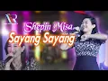 Download Lagu Shepin Misa - Sayang Sayang [OFFICIAL MV] JANDHUT VERSION