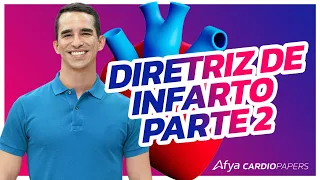 Nova diretriz de infarto: o que você precisa saber - Parte 2