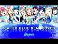 Download Lagu Love Live! Water Blue New World - Aqours || FULL KAN/ROM/ENG