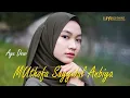 Download Lagu Mushtofa Sayyaidul Ambiya - Ayu Dewi | Elmighwar Music Video