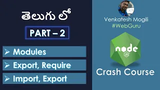 NodeJS Crash Course - Modules Export Import Part-2 in Telugu from scratch