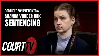 LIVE Shanda Vander Ark Sentencing Tortured Son Murder Trial