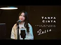Download Lagu TANPA CINTA - YOVIE WIDIANTO, TIARA ANDINI | Loisa Ramadhani (Cover)
