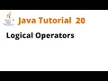 Java Tutorial 20 - Logical Operators Remastered