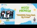 Lagu MUSIC PRENEUR -SAMAWAH : Young Band, Big Dreams