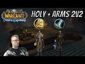 Holy Paladin Arms Warrior 2v2 Arenas Warmane WotLK