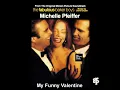 Michelle Pfeiffer - My Funny Valentine (LYRICS)