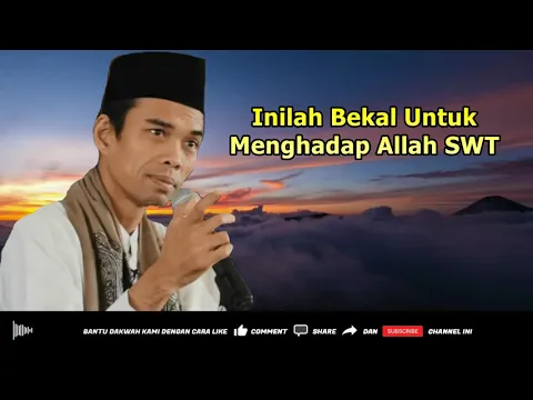 Download MP3 Inilah Bekal Yang Kita Bawa Menghadap Allah SWT - Ceramah Ustadz Abdul Somad