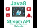Filter Map FlatMap Sorted Distinct Limit Skip Peek Intermediate Ops StreamAPI Java8 Core Java