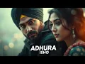 Lagu Adhura Ishq Lofi Fusion  💔 | Painful Punjabi Sufi Song | Classic 90s Romance Feel