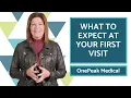 What to Expect At Your First Visit - Dr Nisha Jackson OnePeak Medical