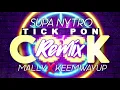 SUPA NYTRO - TICK PON CLOCK CHALLENGE REMIX MAGIC MALLY KEEMWAYUP