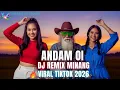 Lagu DJ ANDAM OI - Minang Remix - DJ Minang Viral TikTok 2026