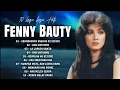 Download Lagu Fenny Bauty Full Album | 10 Lagu Lawas Hits Terpopuler | Tembang Kenangan 80an - 90an Terbaik
