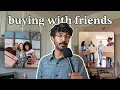 Buying a House with Friends (The Cultural Shift)