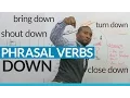 DOWN Phrasal Verbs in English close down bring down break down