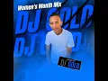 Download Lagu DJ GOLD Women's Month Mix Aug