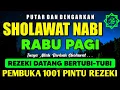 Download Lagu SHOLAWAT PENARIK REZEKI PALING DAHSYAT, Sholawat Nabi Muhammad SAW, SHALAWAT JIBRIL PALING MERDU