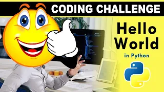5 Minutes Coding Challenge Print Hello World in Python