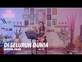 Lagu The Lounge | Maysha Jhuan - Di Seluruh Dunia (Live Session)