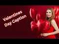 Valentin s Day Caption Quotes for Instagram