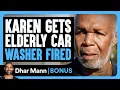 Download Lagu KAREN GETS ELDERLY Car Washer FIRED! | Dhar Mann Bonus!