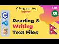 Reading Writing Text Files Formatted Character Line IO C Programming Tutorial in Nepali