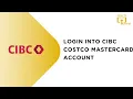 How to Login into CIBC Costco Mastercard Account
